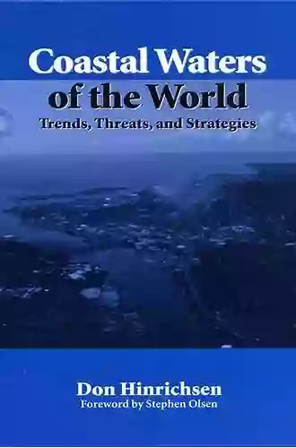 Coastal Waters Of The World: Trends Threats And Strategies