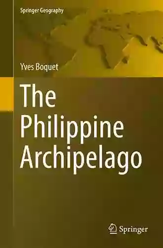 The Philippine Archipelago (Springer Geography)