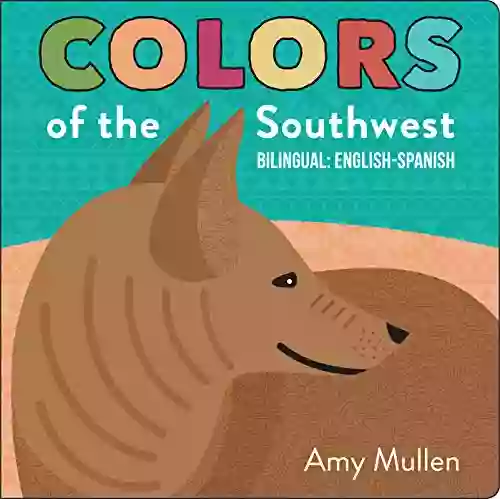 Colors Of The Southwest (Naturally Local)