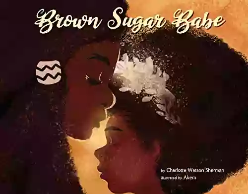 Brown Sugar Babe Charlotte Watson Sherman