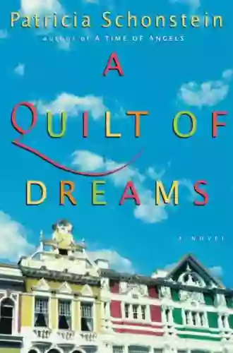 A Quilt Of Dreams: A Novel