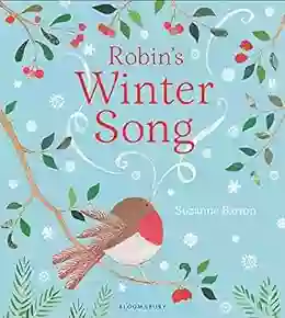 Robin s Winter Song Suzanne Barton