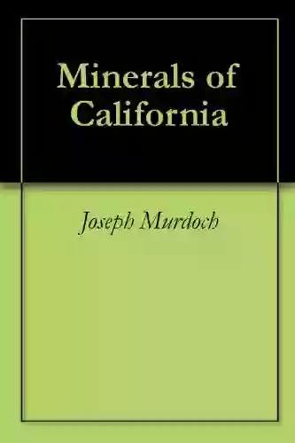 Minerals Of California Adrian Levy