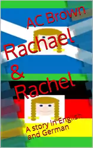 Rachael Rachel: A story in English and German