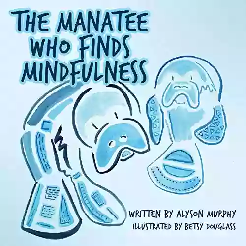 The Manatee Who Finds Mindfulness