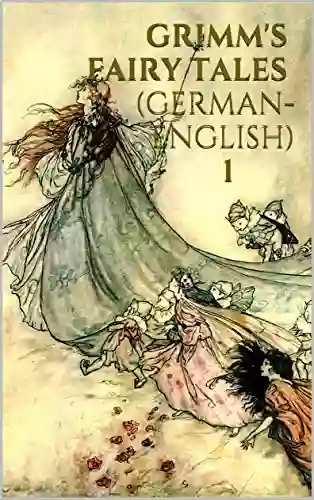 Grimm s fairy tales (German English) 1 Thithi Johnson