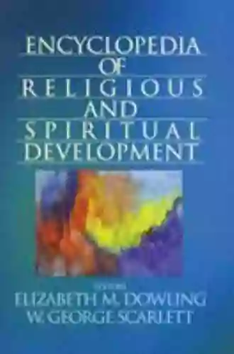 Encyclopedia Of Religious And Spiritual Development (The SAGE Program On Applied Developmental Science)