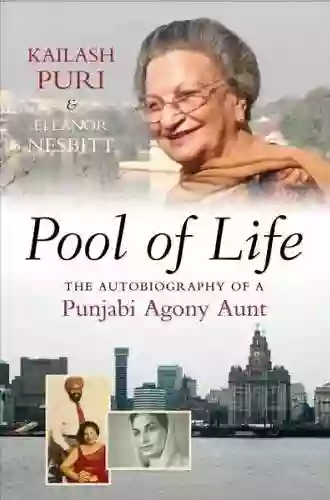 Pool Of Life: The Autobiography Of A Punjabi Agony Aunt (The Sussex Library Of Asian Studies)