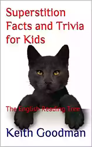 Superstition Facts And Trivia For Kids: The English Reading Tree