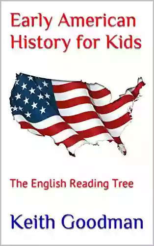 Early American History for Kids: The English Reading Tree