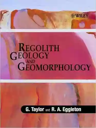 Regolith Geology and Geomorphology G Taylor