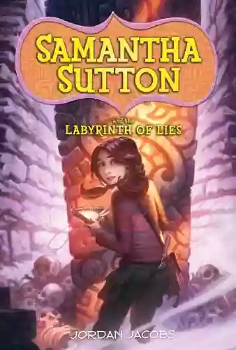 Samantha Sutton And The Labyrinth Of Lies