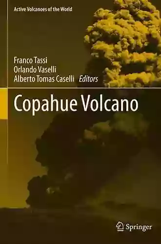 Copahue Volcano (Active Volcanoes Of The World)