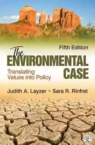 The Environmental Case: Translating Values Into Policy