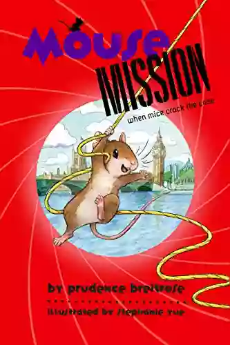 Mouse Mission (A Mousenet Book)