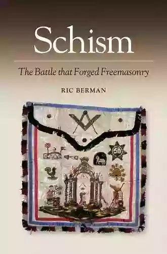 Schism: The Battle That Forged Freemasonry