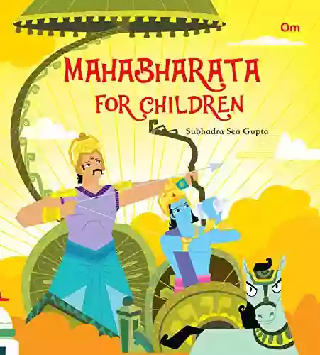 Mahabharata for Children Subhadra Sen Gupta