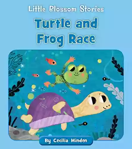 Turtle And Frog Race (Little Blossom Stories)