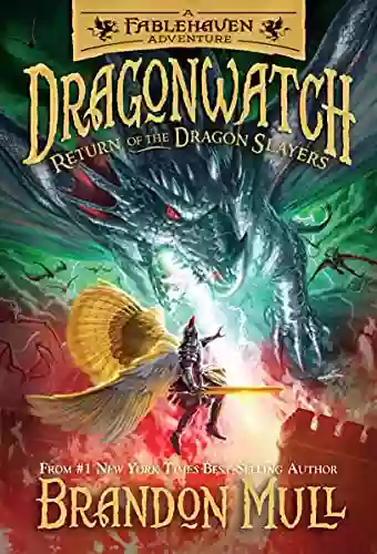 Dragonwatch Vol 5: Return of the Dragon Slayer