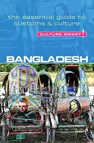 Bangladesh Culture Smart : The Essential Guide To Customs Culture