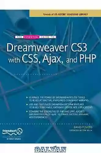 The Essential Guide To Dreamweaver CS3 With CSS Ajax And PHP (Friends Of Ed Adobe Learning Library)