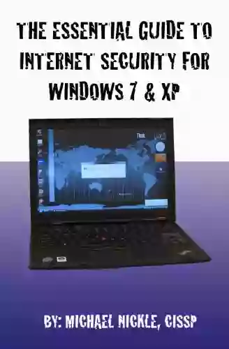 The Essential Guide To Internet Security For Windows 7 Windows XP