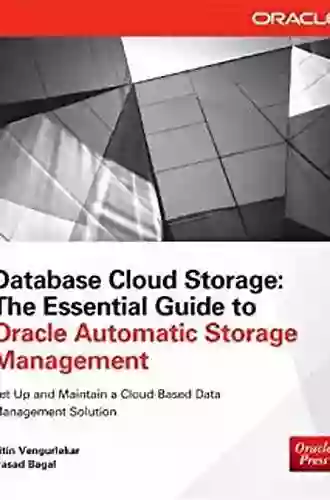 Database Cloud Storage: The Essential Guide To Oracle Automatic Storage Management (Oracle (McGraw Hill))