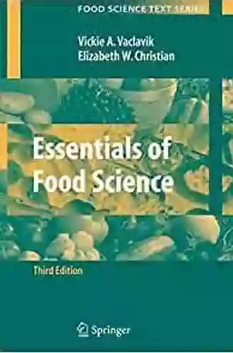 Essentials Of Food Science (Food Science Text Series)