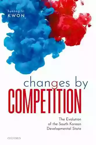 Changes By Competition: The Evolution Of The South Korean Developmental State