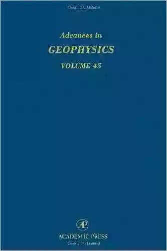 Advances In Geophysics (ISSN 45)