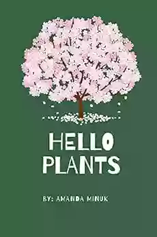 Hello Plants: Nature For Kids (Hello )