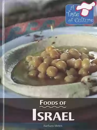 Foods of Israel (A Taste of Culture)