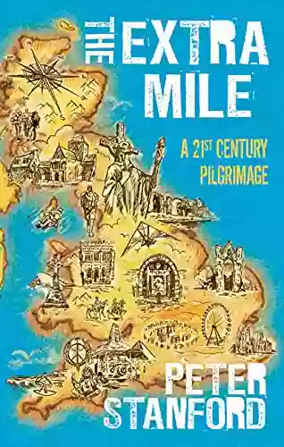 The Extra Mile: A 21st Century Pilgrimage