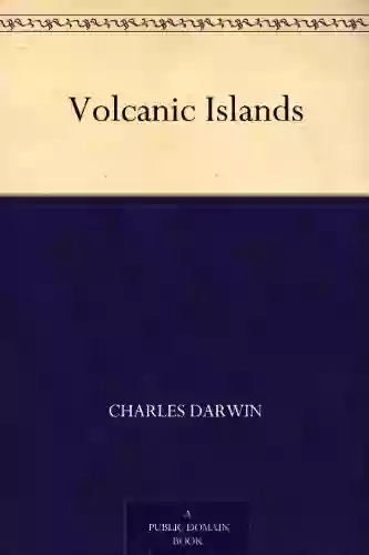 Volcanic Islands Charles Darwin