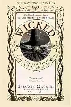 Wicked: Life And Times Of The Wicked Witch Of The West (Wicked Years 1)