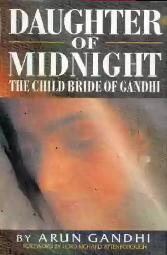 Daughter Of Midnight The Child Bride Of Gandhi