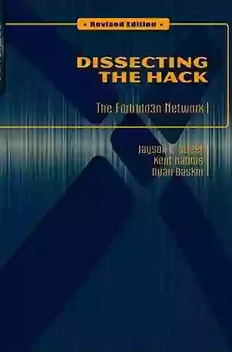 Dissecting The Hack: The F0rb1dd3n Network Revised Edition