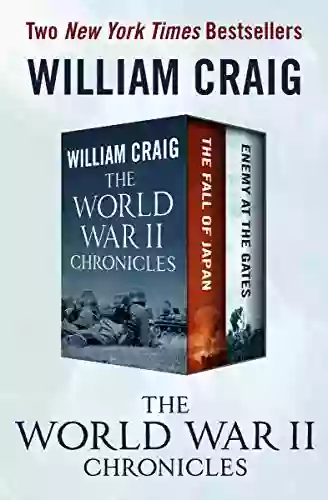 The World War II Chronicles: The Fall Of Japan And Enemy At The Gates