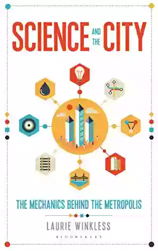 Science And The City: The Mechanics Behind The Metropolis (Sigma)