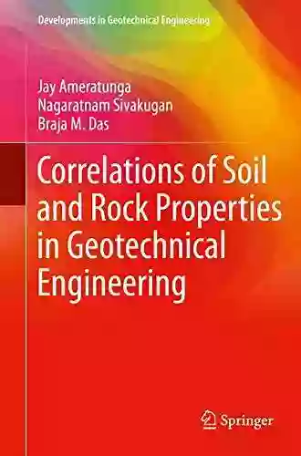 Correlations Of Soil And Rock Properties In Geotechnical Engineering (Developments In Geotechnical Engineering)