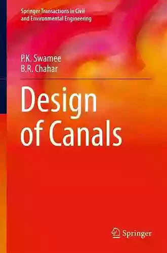 Design of Canals (Springer Transactions in Civil and Environmental Engineering)