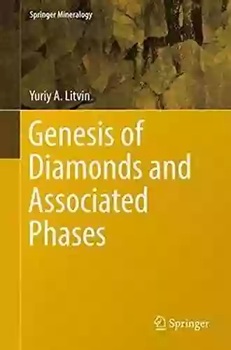 Genesis Of Diamonds And Associated Phases (Springer Mineralogy)