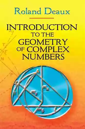 Geometry of Complex Numbers: Circle Geometry Moebius Transformation Non Euclidean Geometry (Dover on Mathematics)