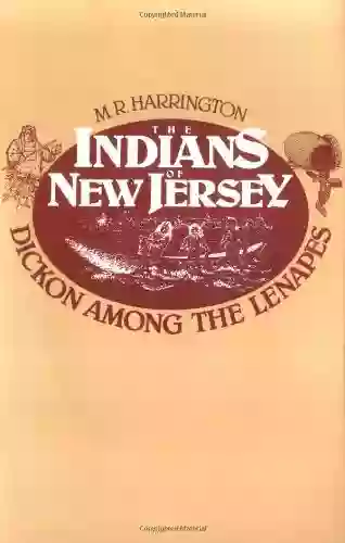 The Indians of New Jersey: Dickon Among the Lenapes