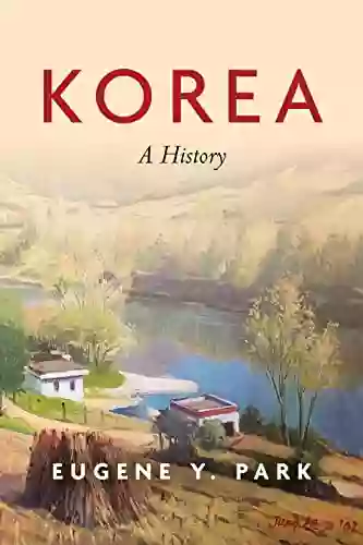 Korea: A History Eugene Y Park