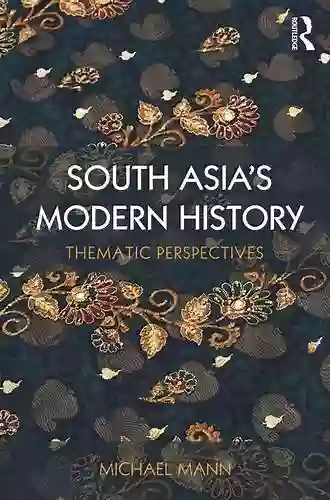 A History Of Modern South Asia: Politics States Diasporas