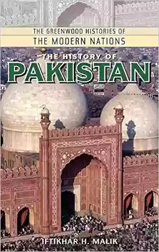 History Of Pakistan The (The Greenwood Histories Of The Modern Nations)