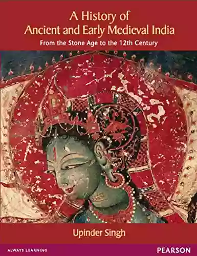 A History of Ancient and Early Medieval India: From the Stone Age to the 12th Century