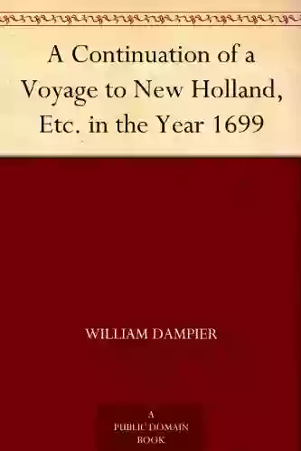 A Continuation Of A Voyage To New Holland Etc In The Year 1699