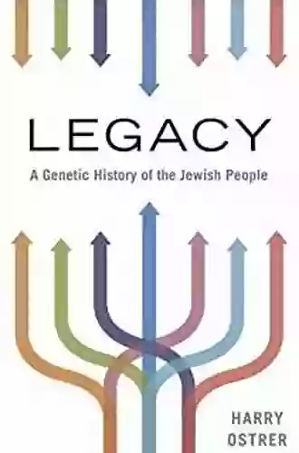 Legacy: A Genetic History of the Jewish People